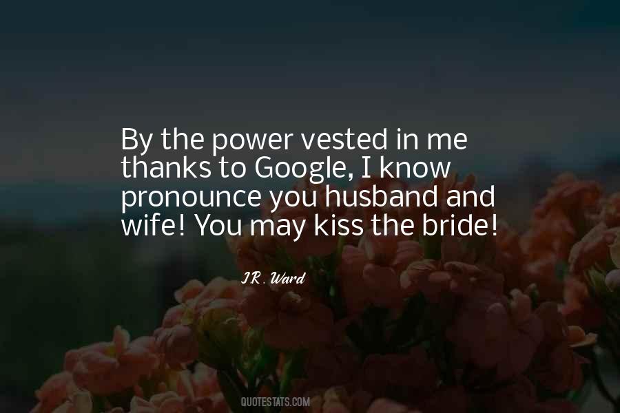 By The Power Vested In Me Quotes #320721