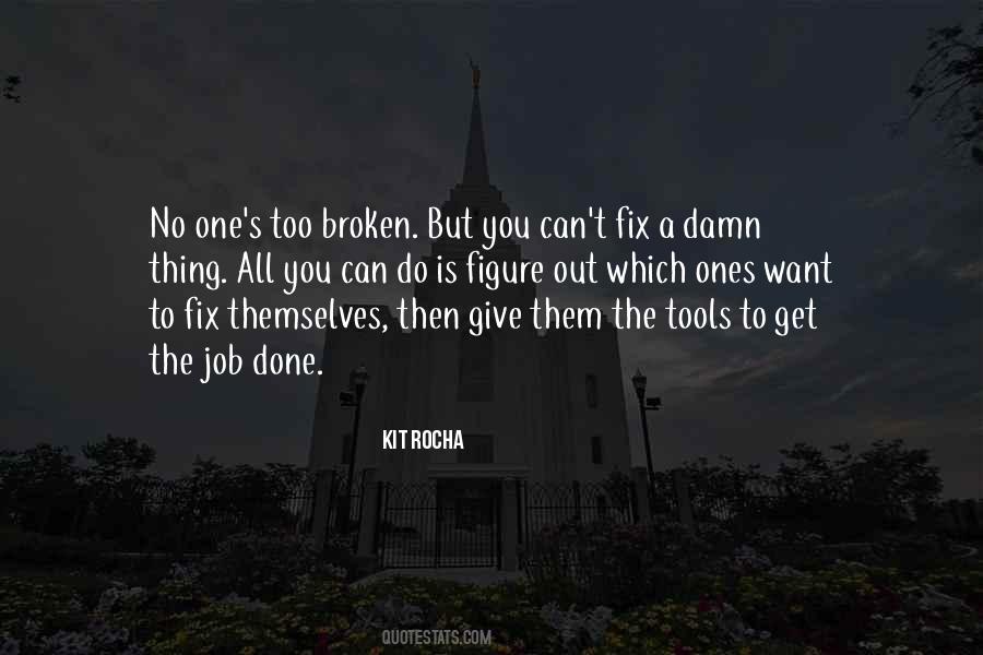 Give Them The Tools Quotes #920342
