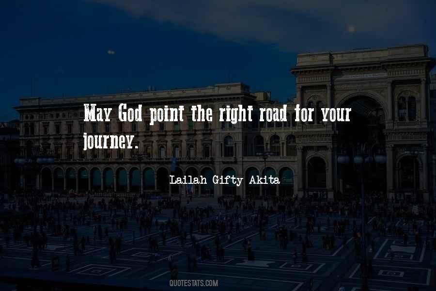 Quotes About The Right Road #1020044