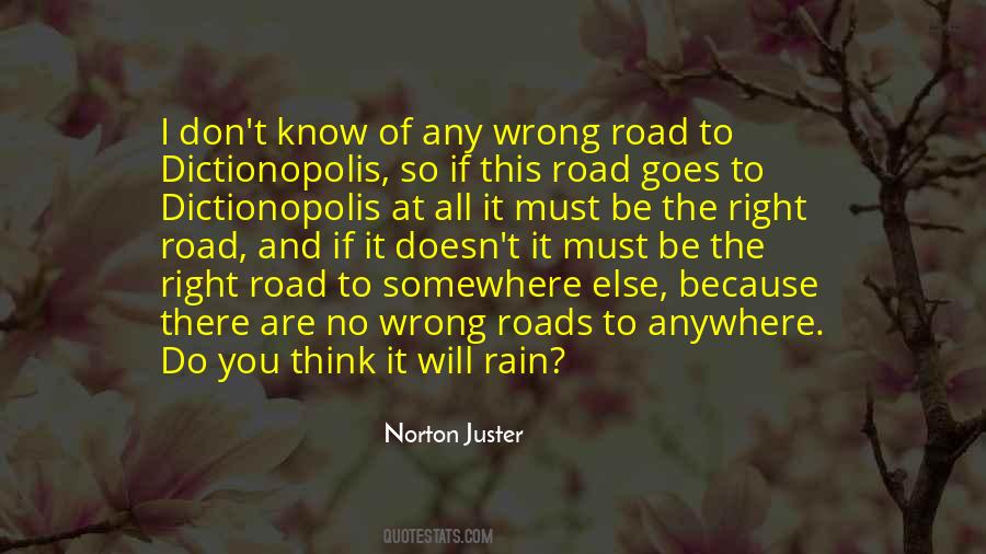 Quotes About The Right Road #1113245