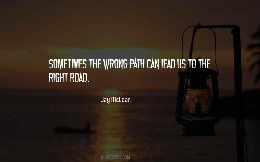Quotes About The Right Road #1282070