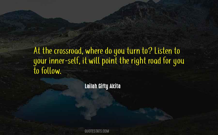 Quotes About The Right Road #1746379