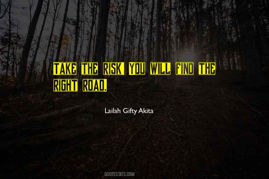 Quotes About The Right Road #1759325