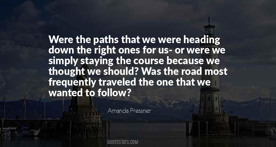 Quotes About The Right Road #277824