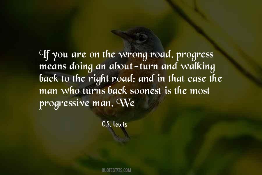 Quotes About The Right Road #564512