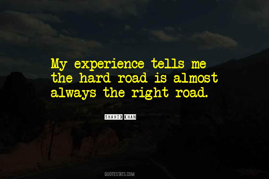 Quotes About The Right Road #775733