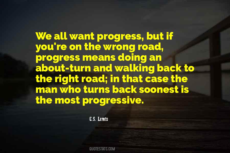 Quotes About The Right Road #826151