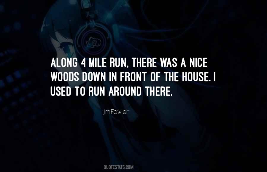 Nice Run Quotes #1464317