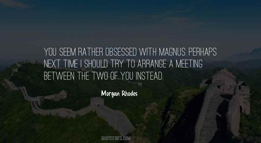 Arrange The Meeting Quotes #1548807