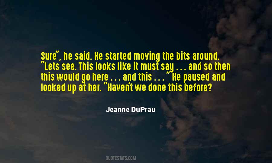 He Looks At Her Quotes #1720896