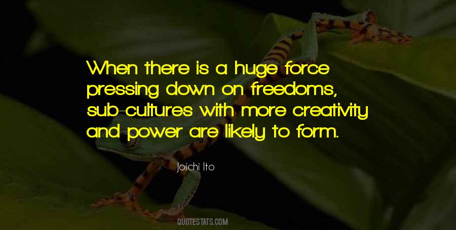 Creativity And Power Quotes #16607