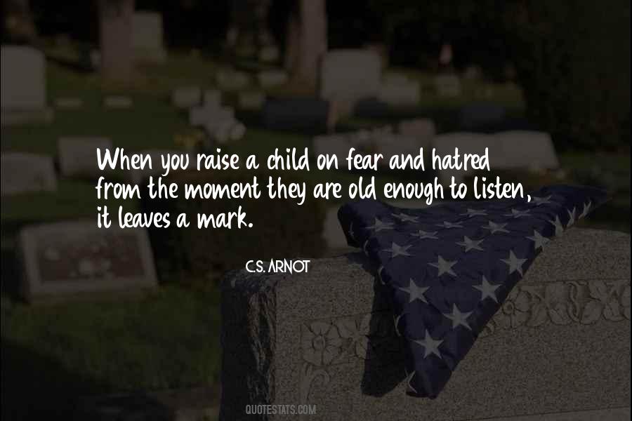 When You Are A Child Quotes #641684