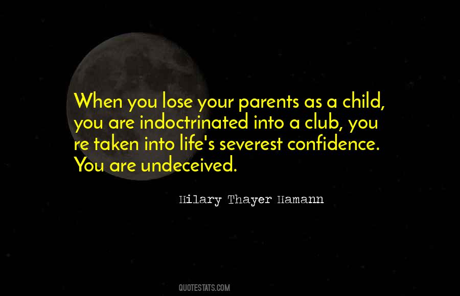 When You Are A Child Quotes #864267