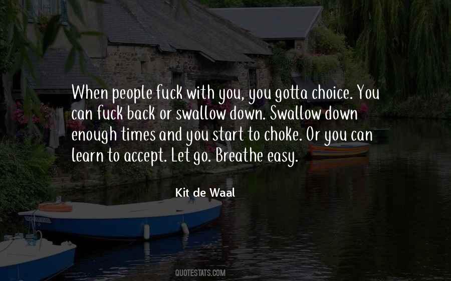 Learn To Breathe Quotes #1172866