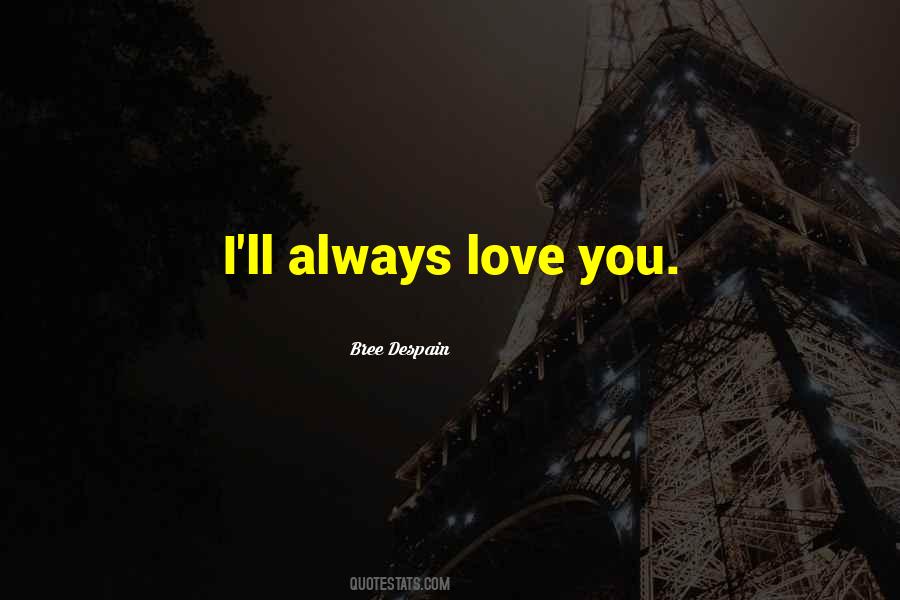 Always Love Quotes #1029946