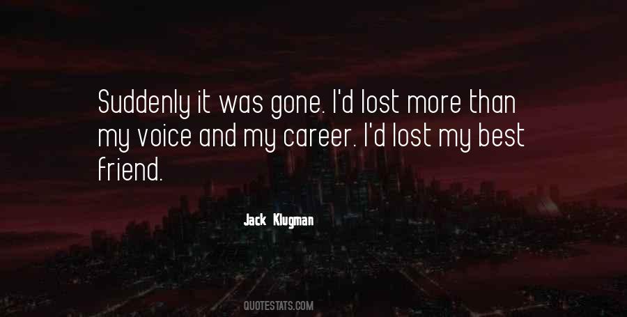 I Lost My Best Friend Quotes #1807986