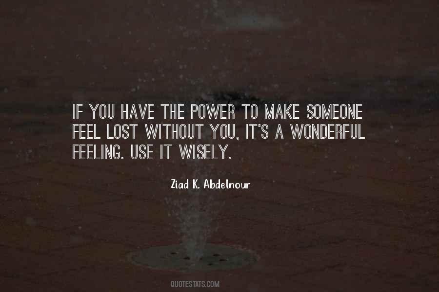 Use Power Wisely Quotes #1101038