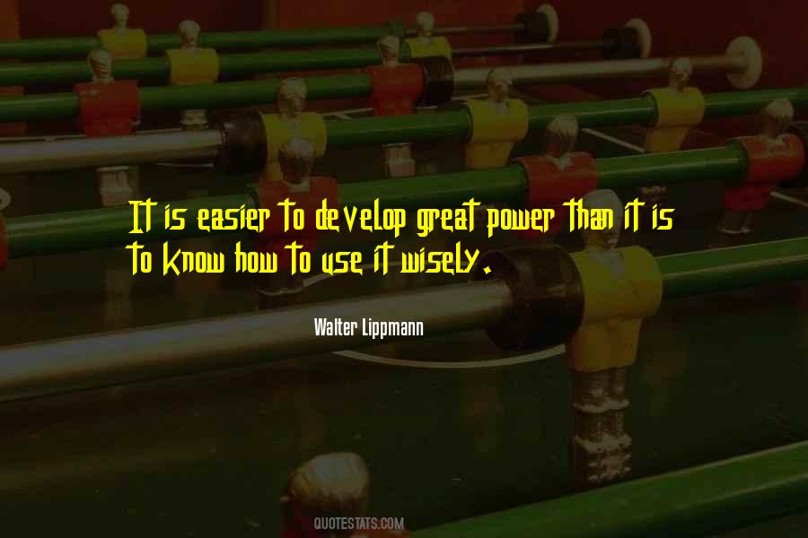 Use Power Wisely Quotes #1686413