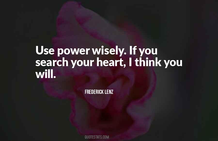 Use Power Wisely Quotes #593074