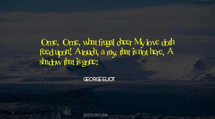 O My Love Quotes #513591