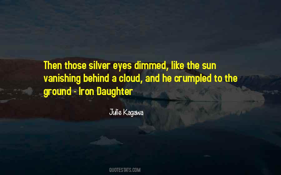 Eyes And Sun Quotes #1762774