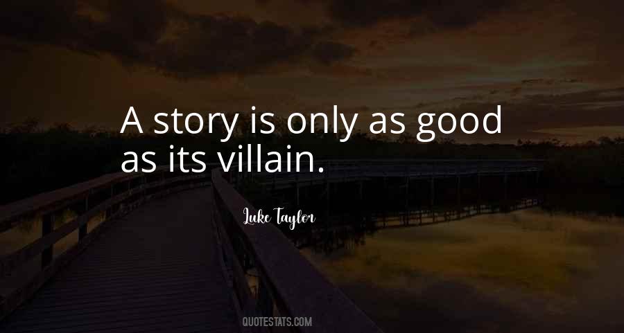 Good Villain Quotes #1172640