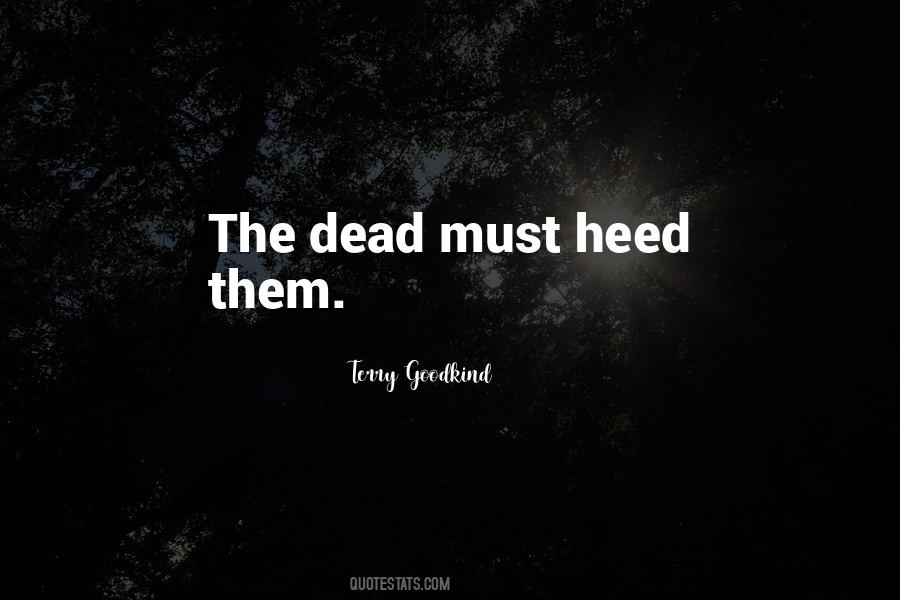 Quotes About Heed #1416304