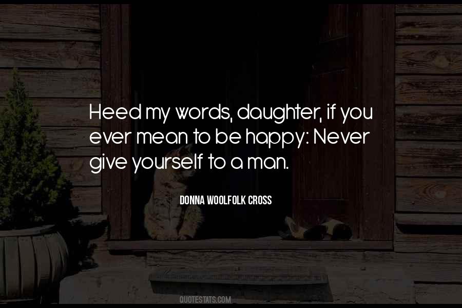 Quotes About Heed #875388