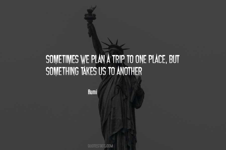 Quotes About A Trip #1035150