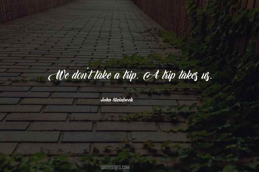 Quotes About A Trip #1728994