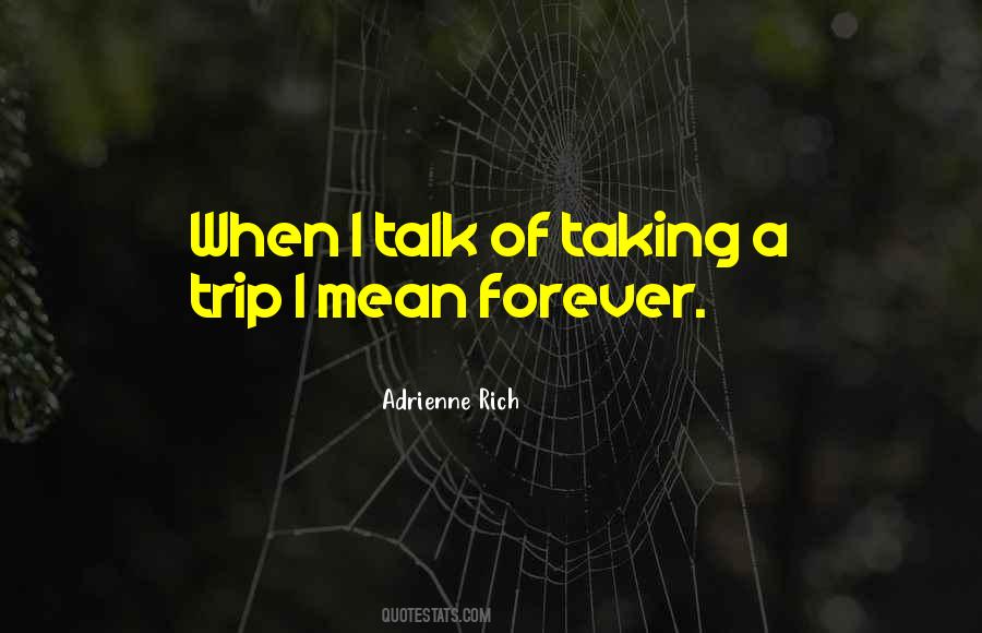 Quotes About A Trip #1829185