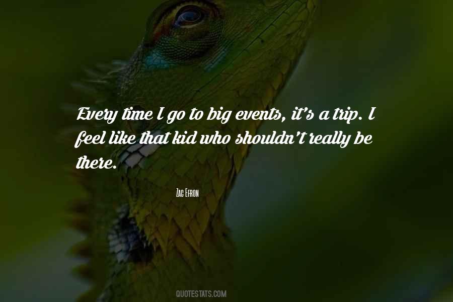 Quotes About A Trip #946914
