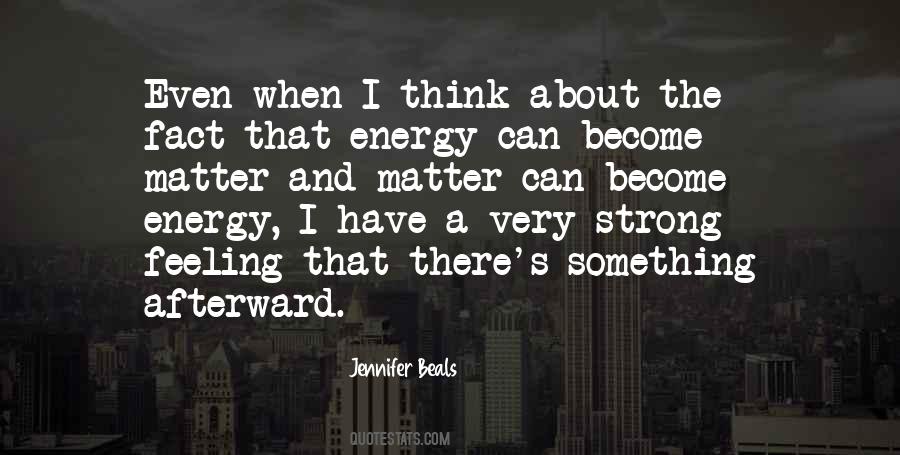 Feeling Energy Quotes #1616659