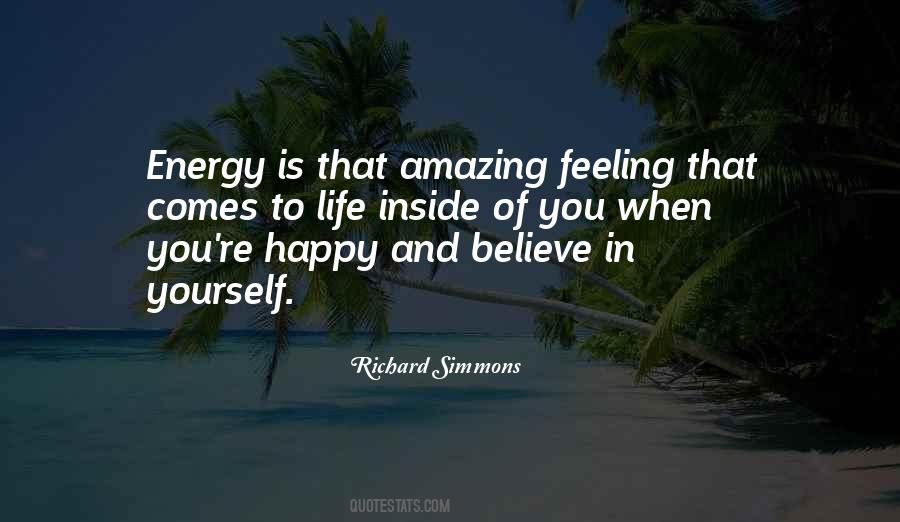 Feeling Energy Quotes #532361