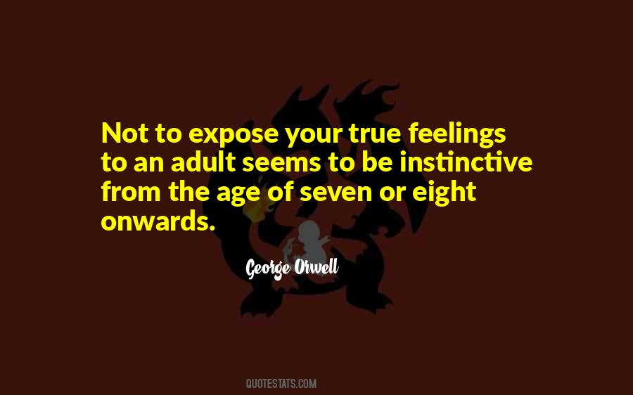 Be True To Your Feelings Quotes #1848928