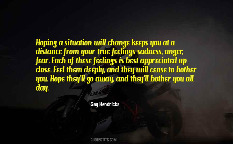 Be True To Your Feelings Quotes #363844