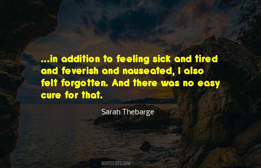 Feeling Forgotten Quotes #1495871