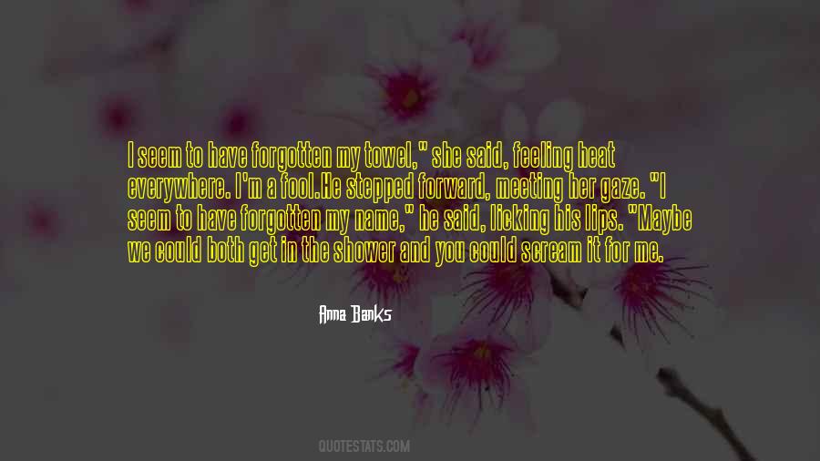 Feeling Forgotten Quotes #893791