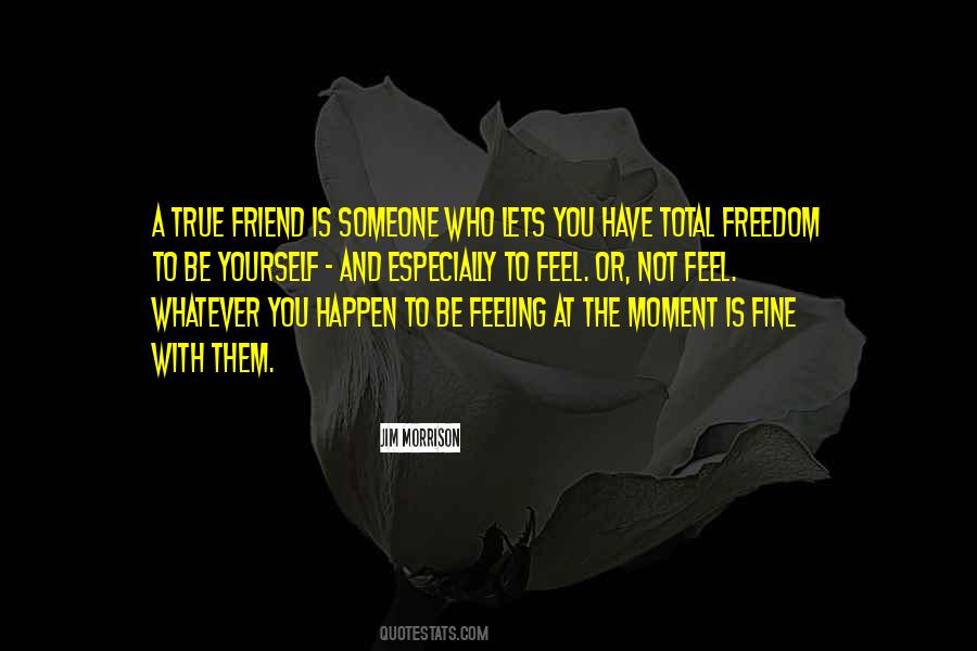 Feeling Friend Quotes #441080
