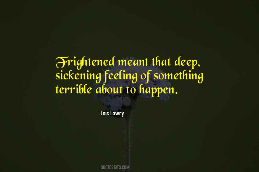Feeling Frightened Quotes #109923