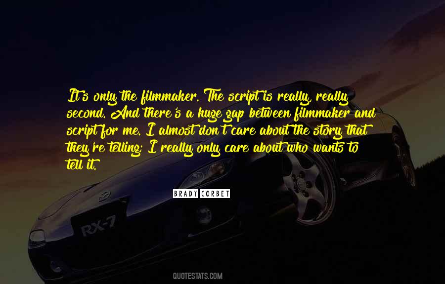 Who Care About Me Quotes #1111977
