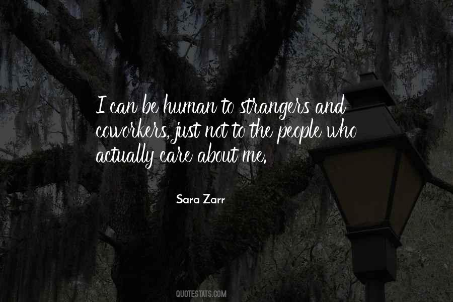 Who Care About Me Quotes #167778