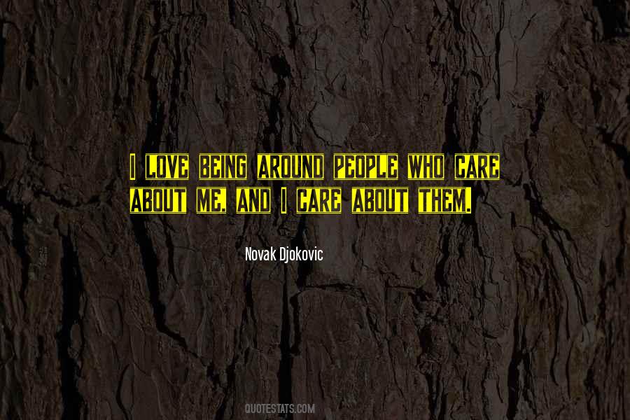 Who Care About Me Quotes #543119