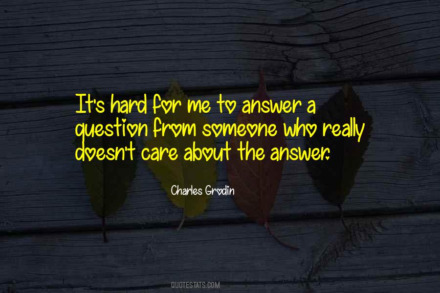 Who Care About Me Quotes #782597