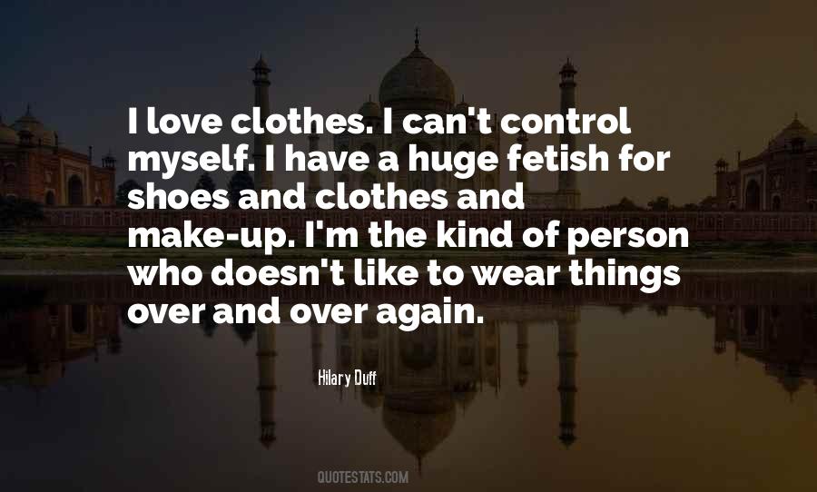 And Clothes Quotes #1124331