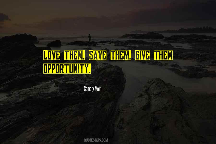 Love Opportunity Quotes #116153
