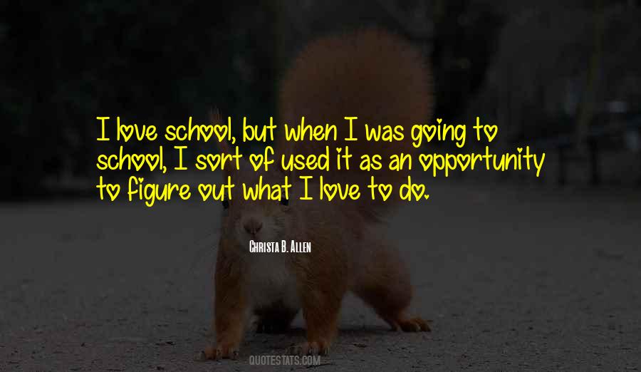 Love Opportunity Quotes #1428465