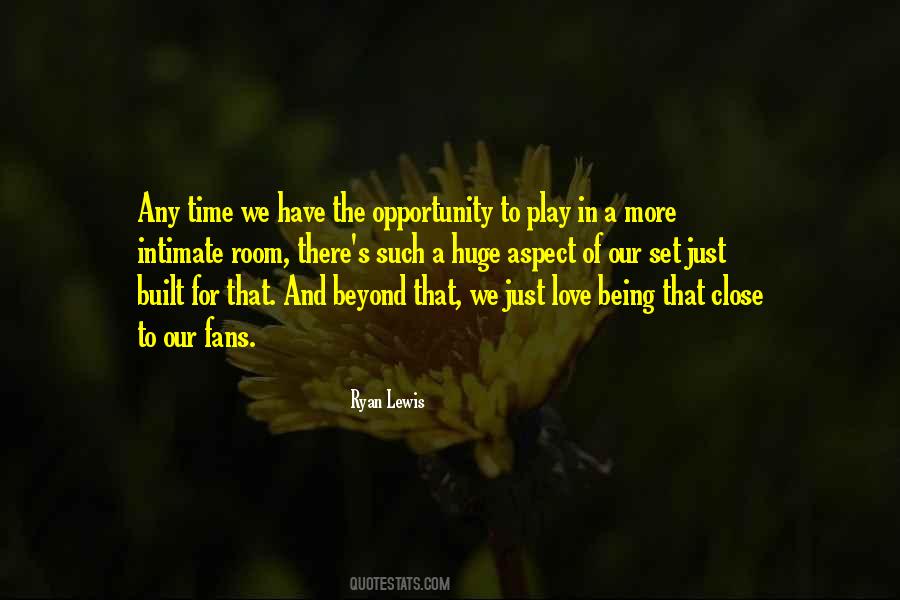 Love Opportunity Quotes #1695647