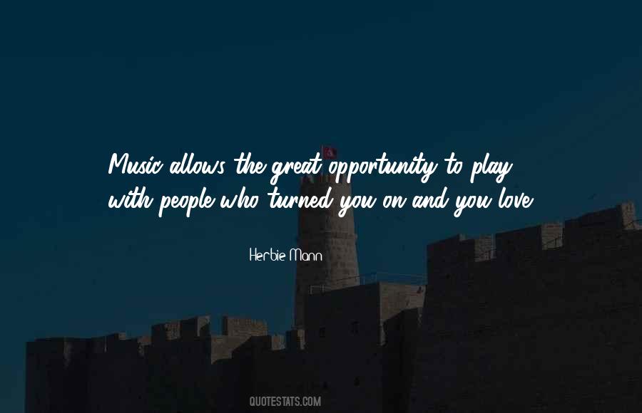 Love Opportunity Quotes #1833166