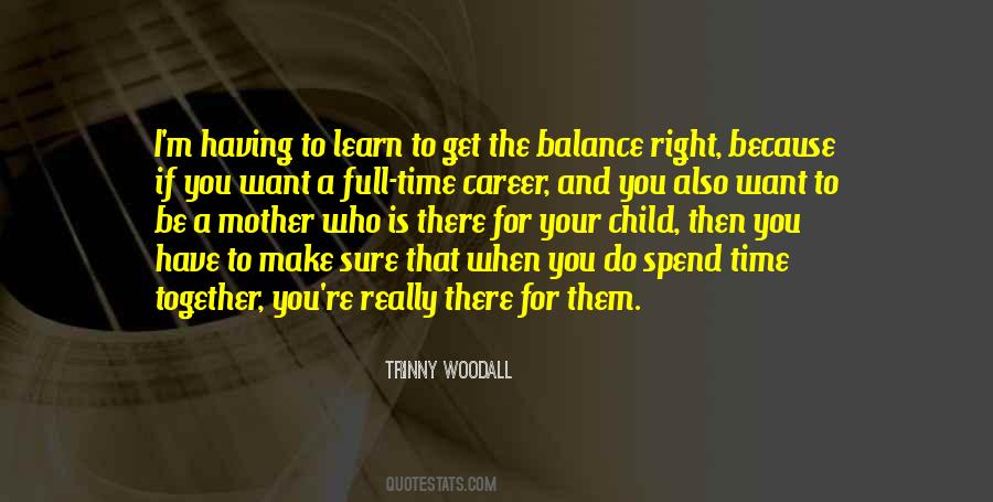 Want To Be There For You Quotes #1247946
